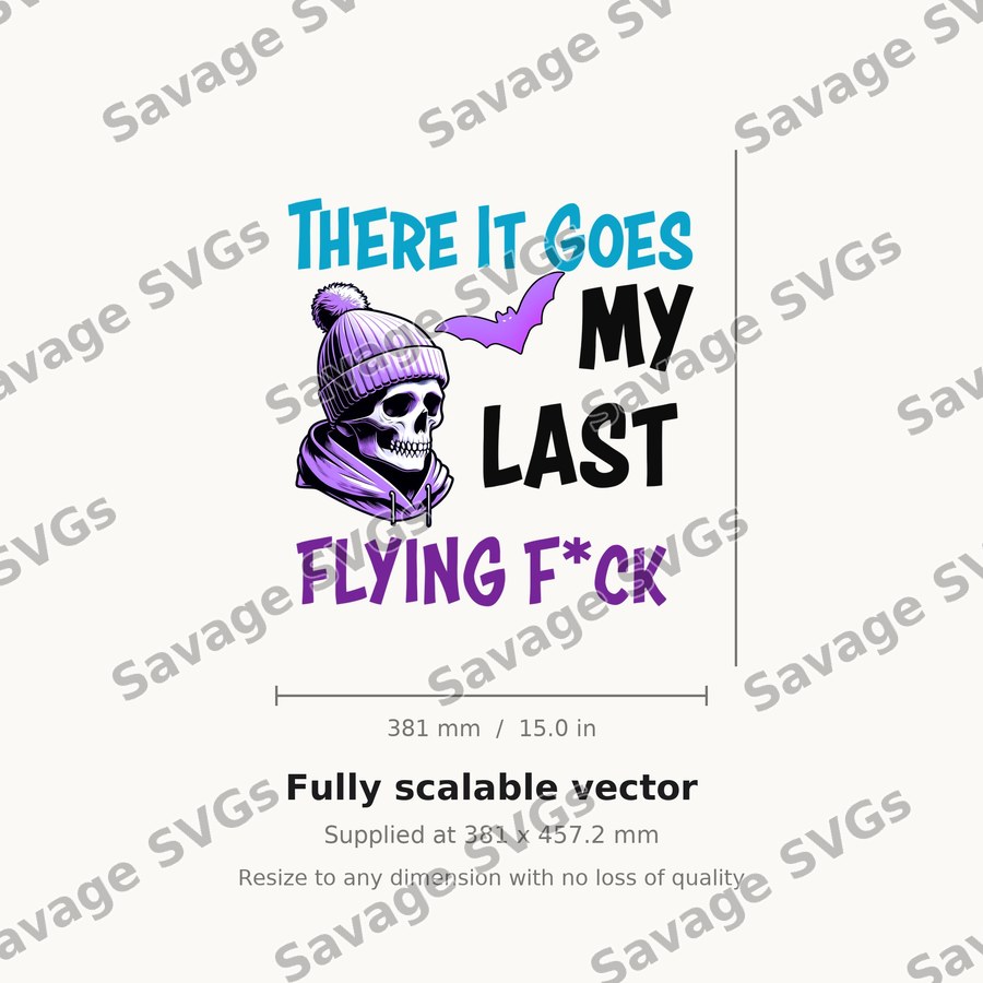 There It Goes My Last Flying Fuck
