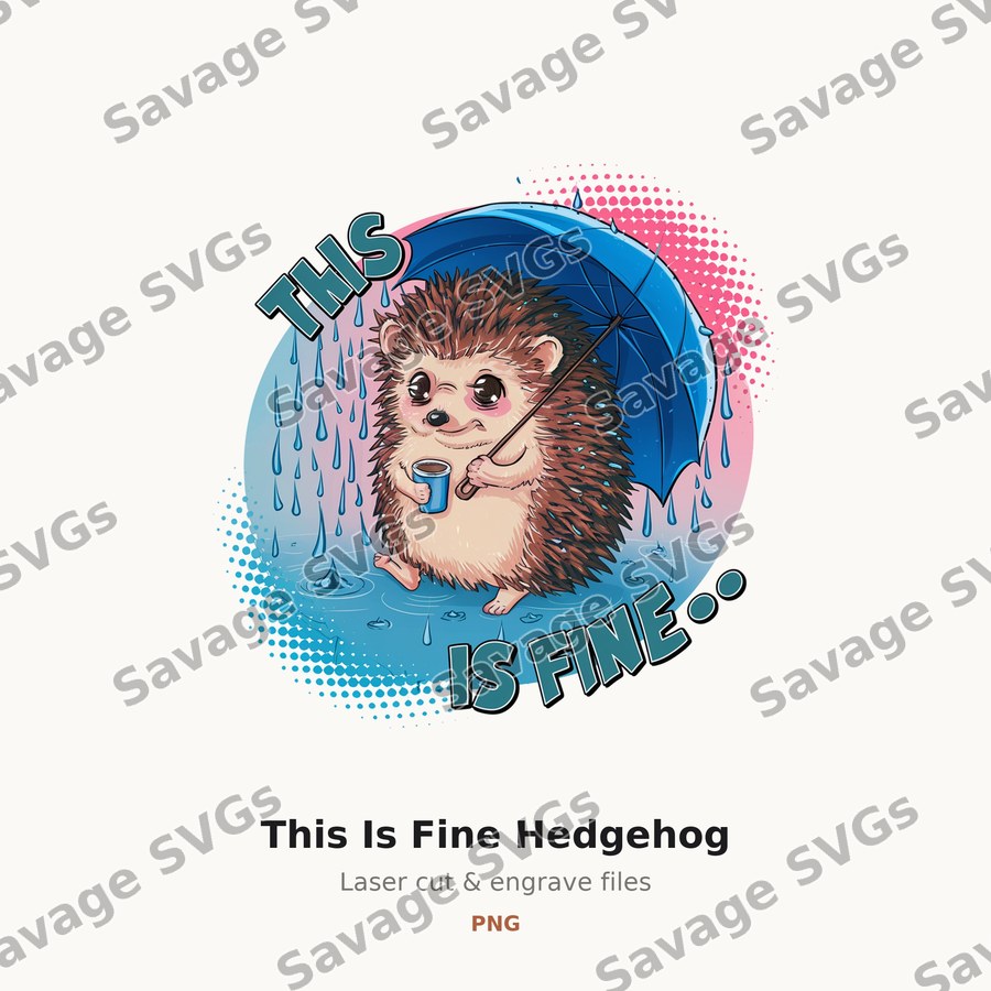 This Is Fine Hedgehog