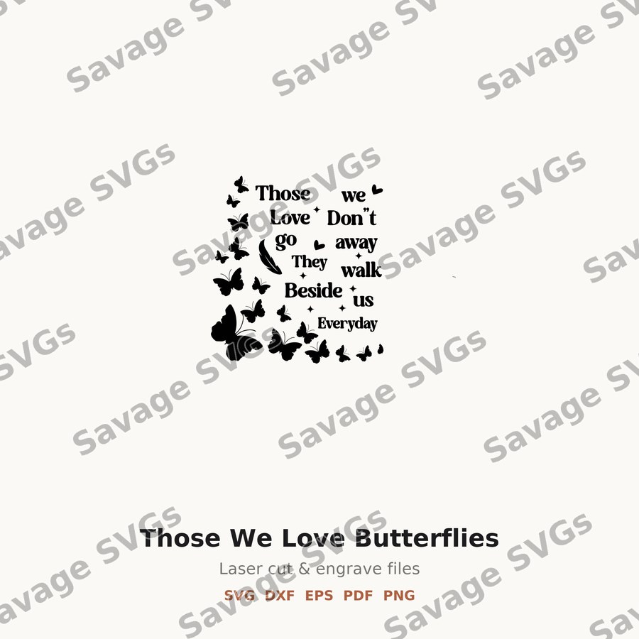 Those We Love Butterflies