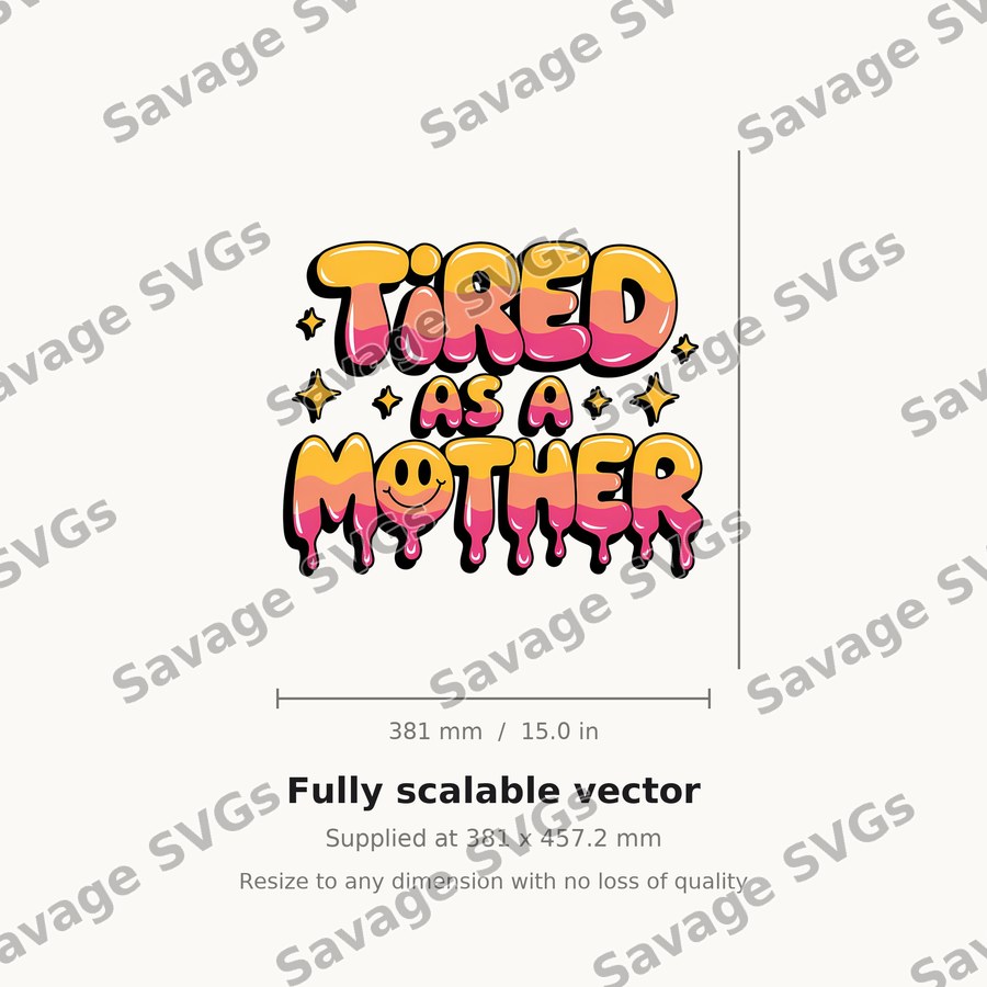 Tired As A Mother