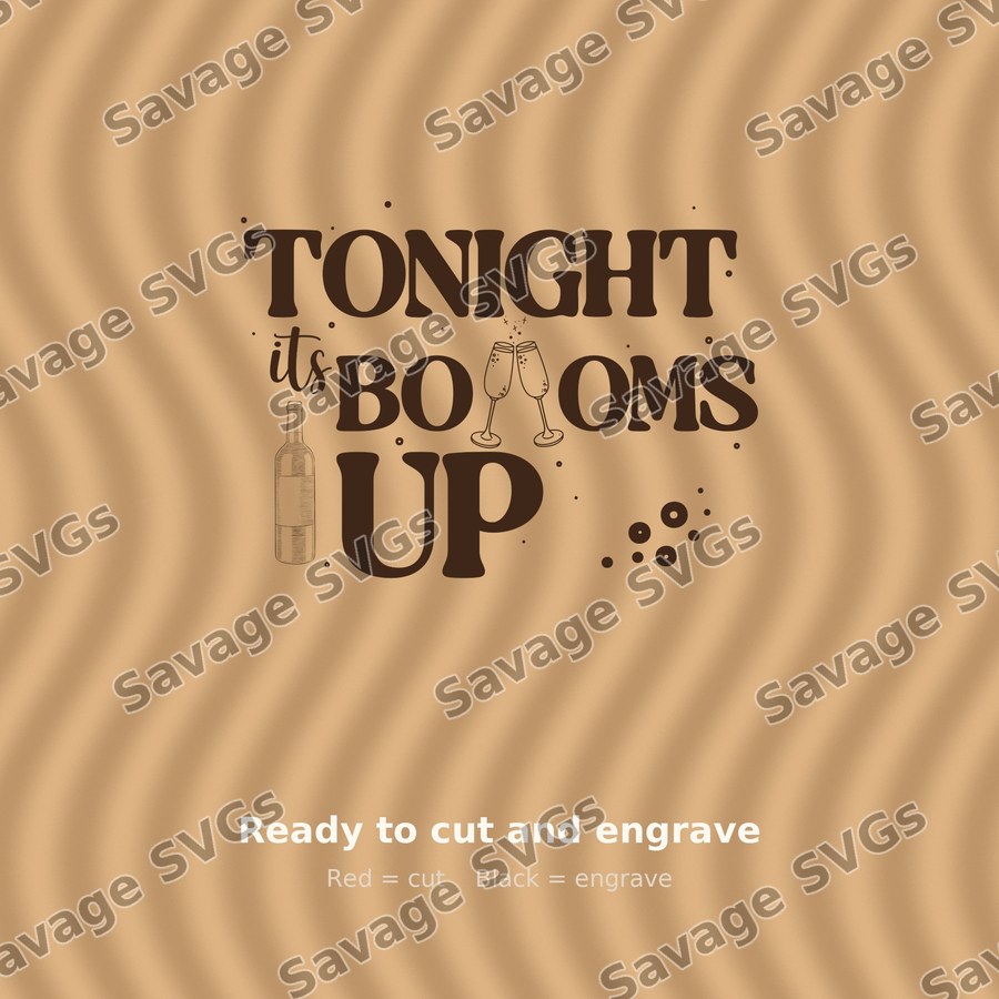 Tonight Its Bottoms Up