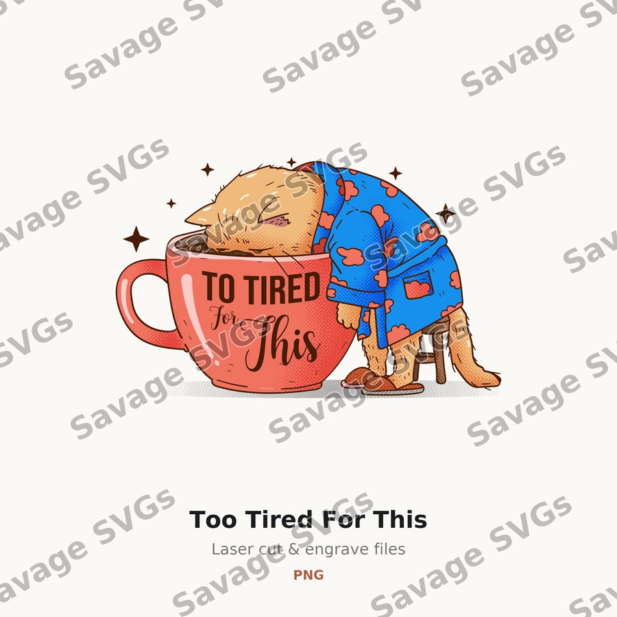 Too Tired For This
