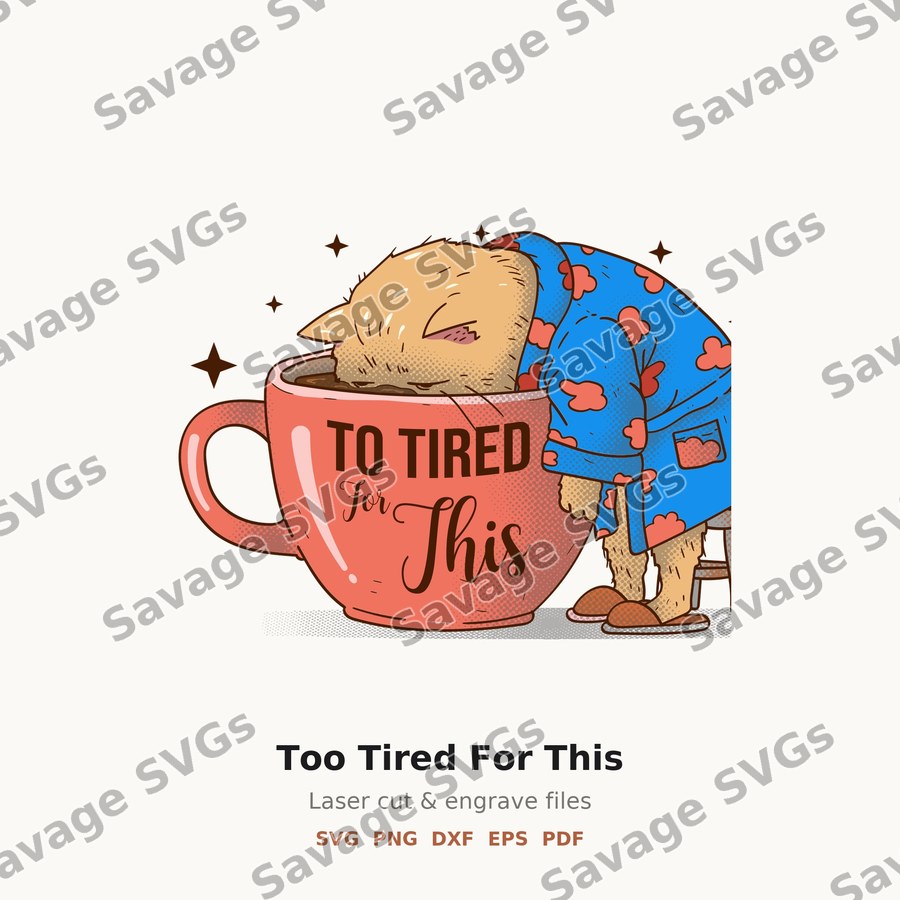 Too Tired For This