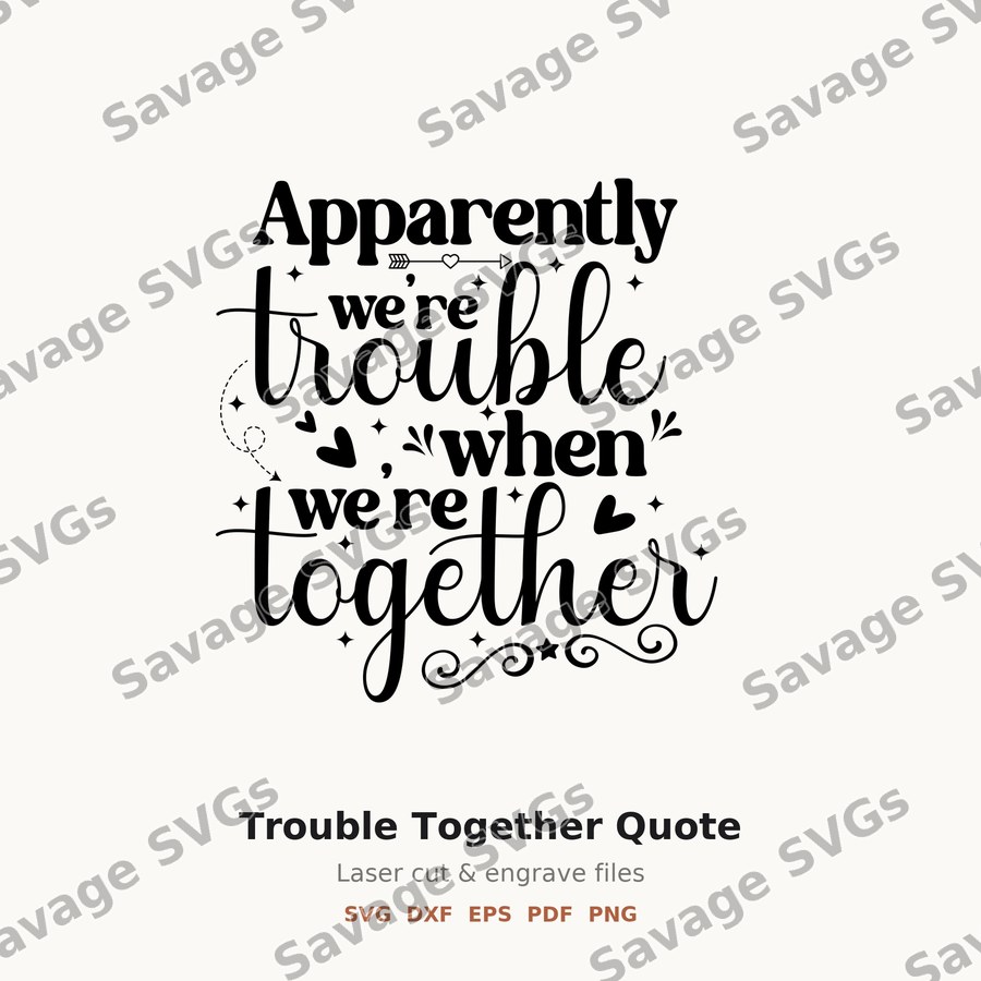 Trouble Together Quote