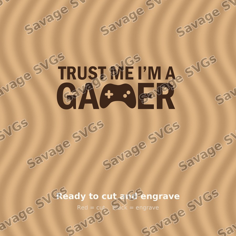 Trust Me I'm A Gamer