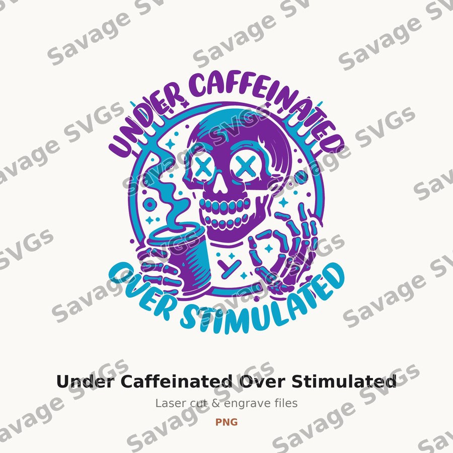 Under Caffeinated Over Stimulated