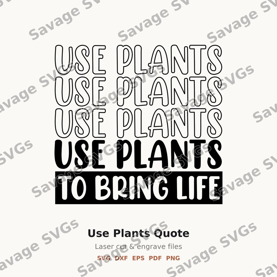 Use Plants Quote
