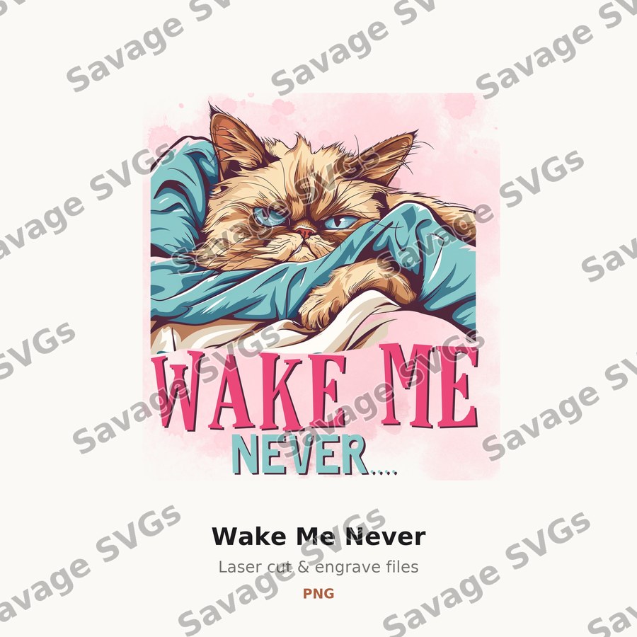 Wake Me Never