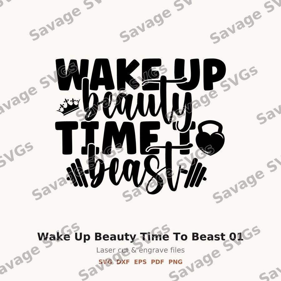 Wake Up Beauty Time To Beast 01