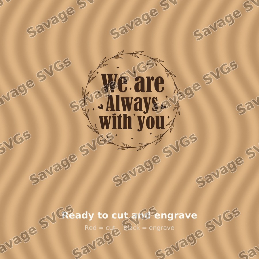 We Are Always With You