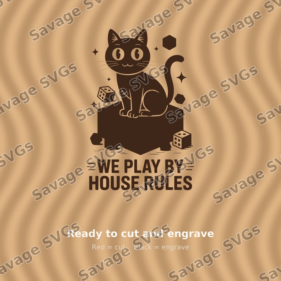 We Play By House Rules