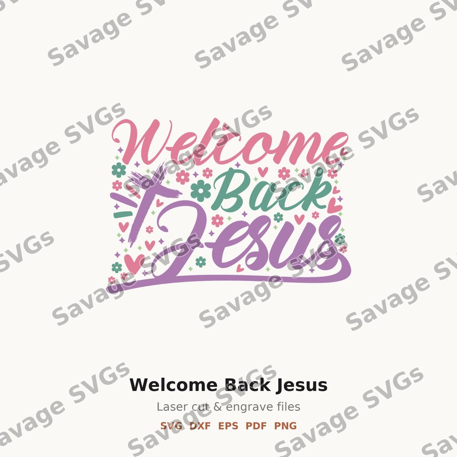 Welcome Back Jesus