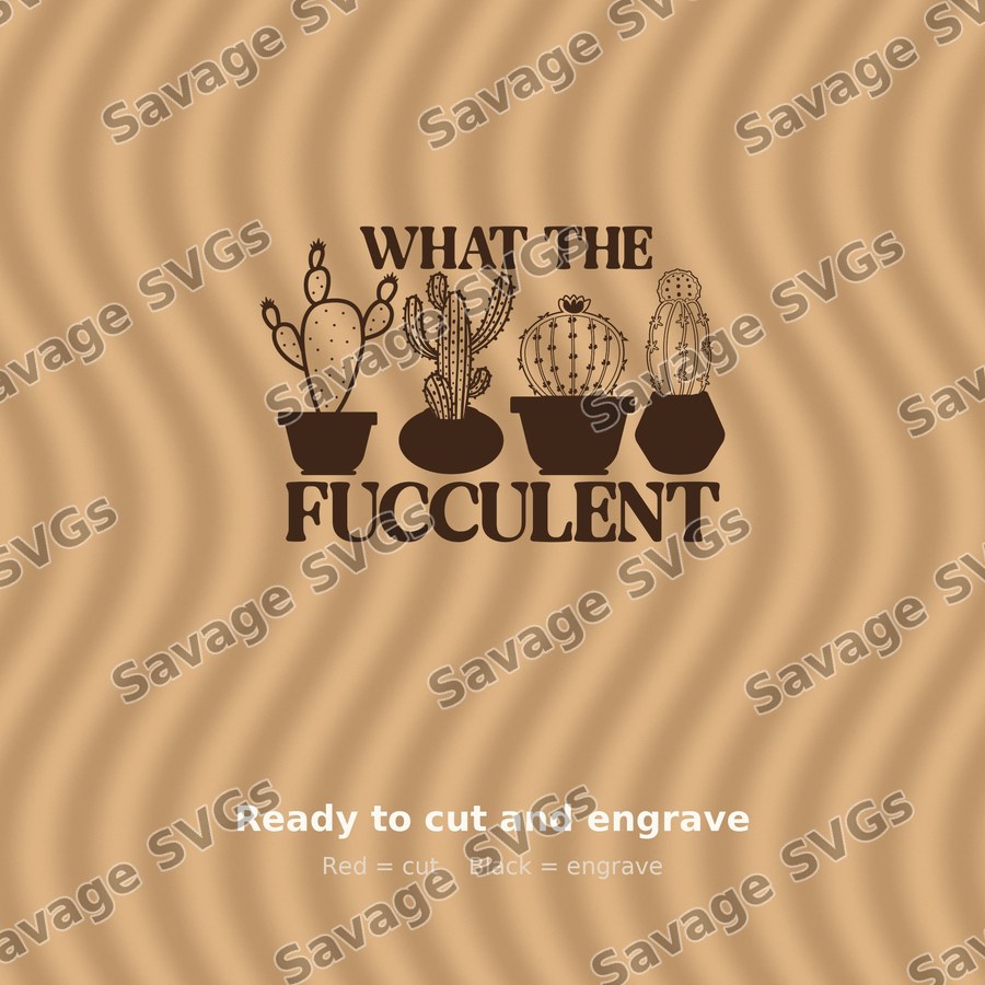 What The Fucculent 01