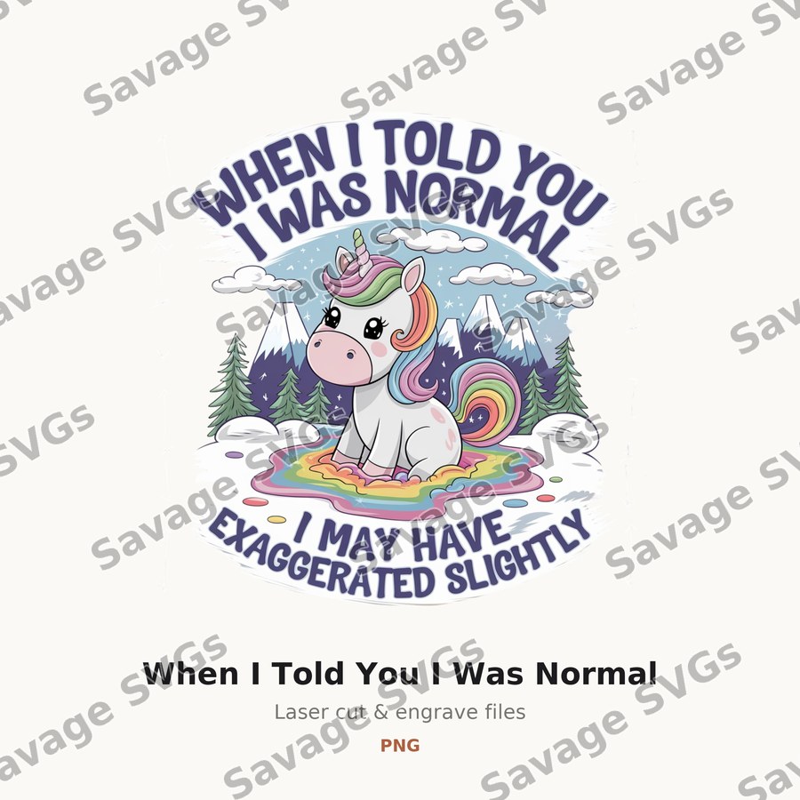 When I Told You I Was Normal