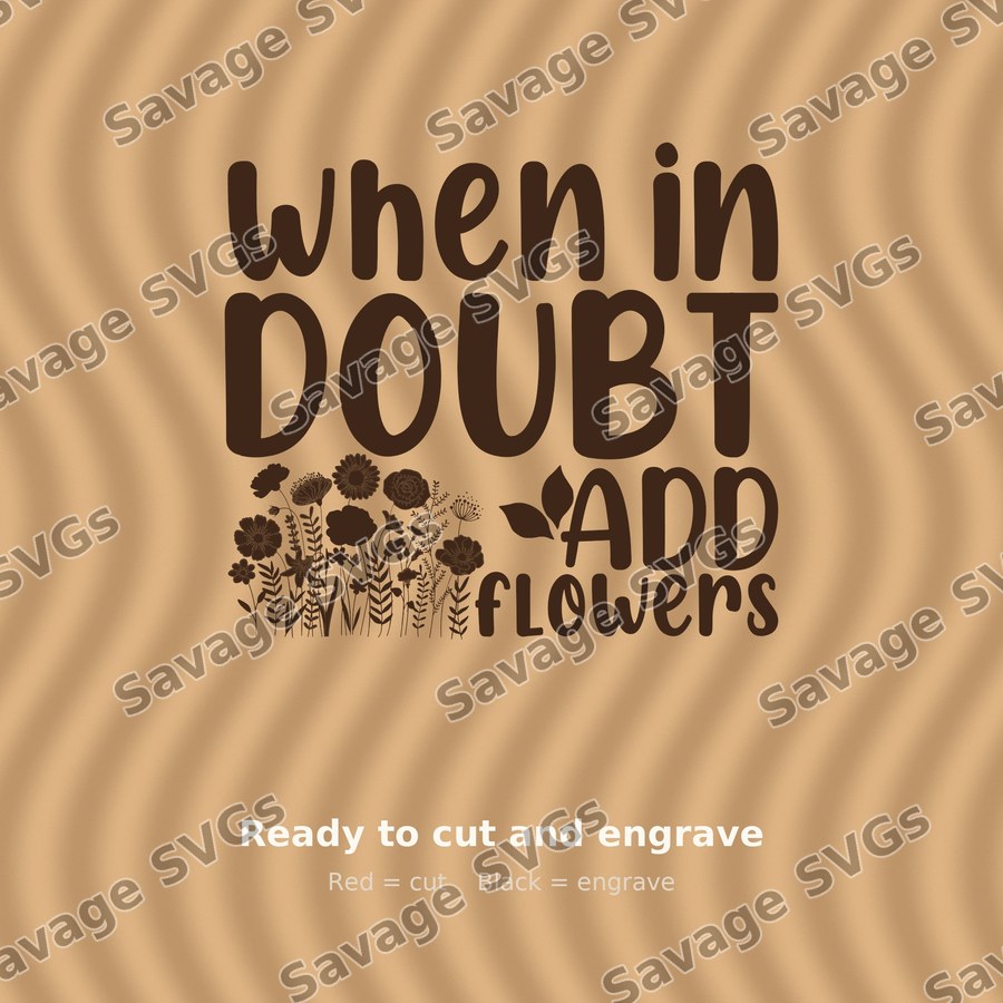 When In Doubt Add Flowers