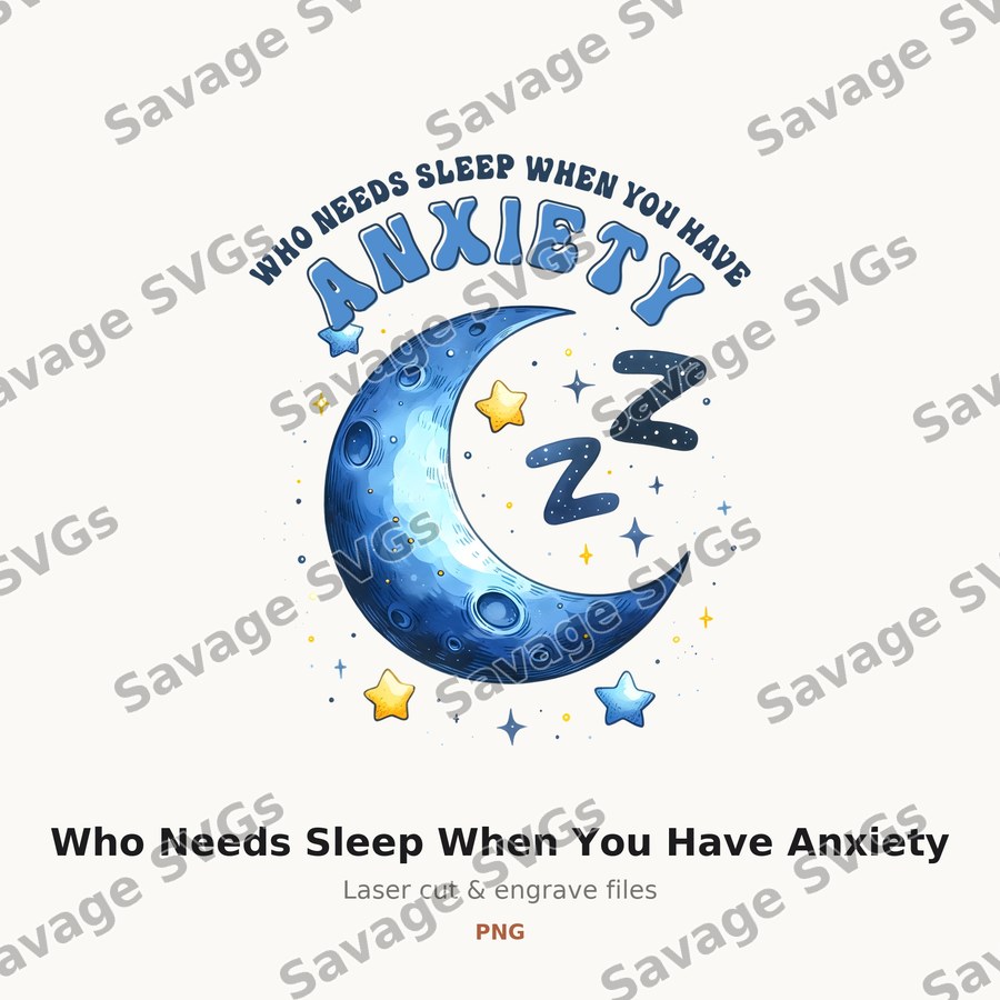 Who Needs Sleep When You Have Anxiety