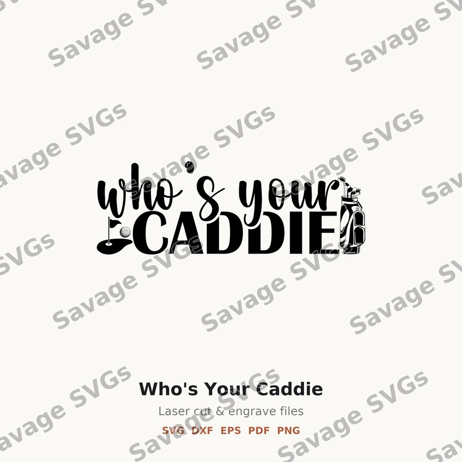Who's Your Caddie