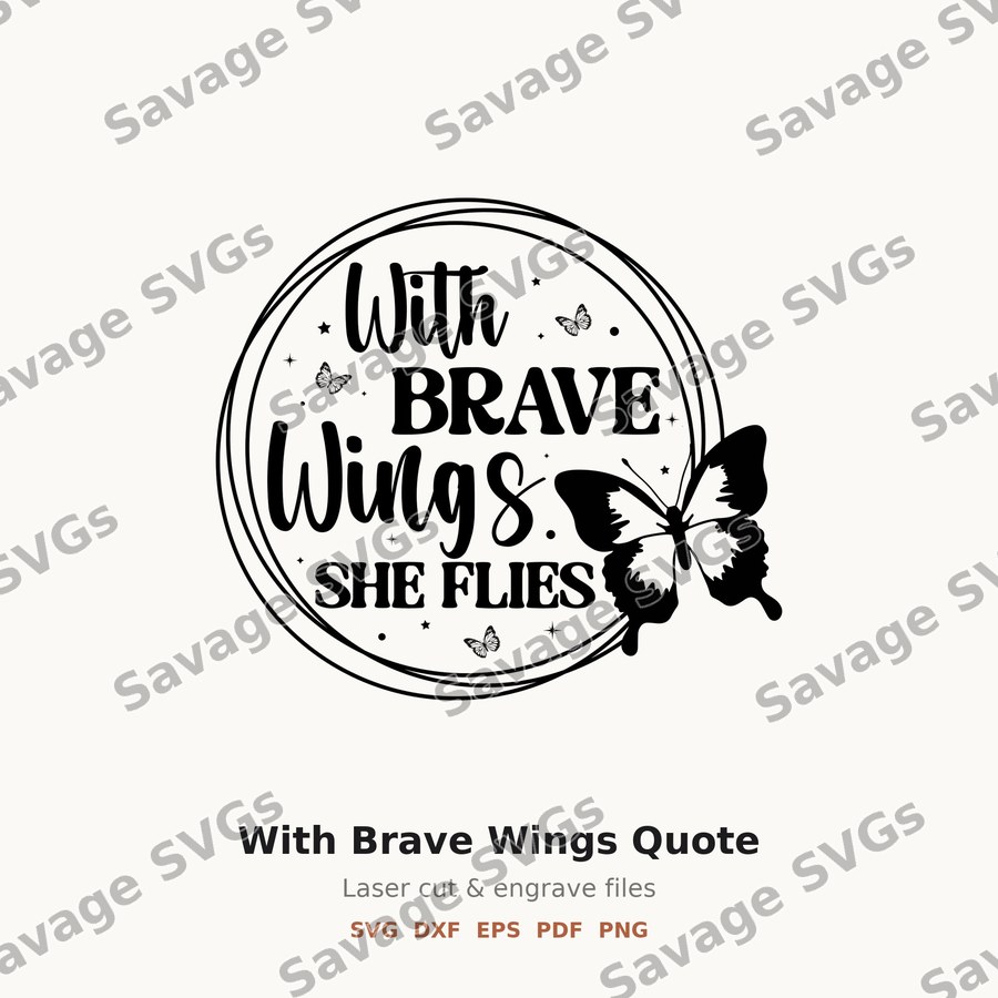 With Brave Wings Quote