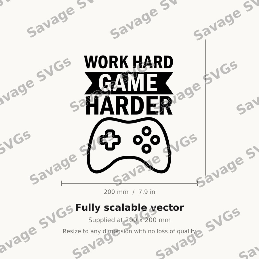 Work Hard Game Harder