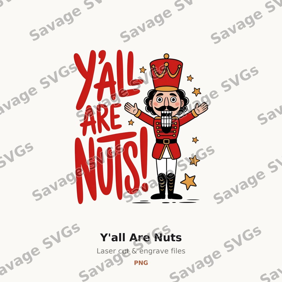 Y'all Are Nuts