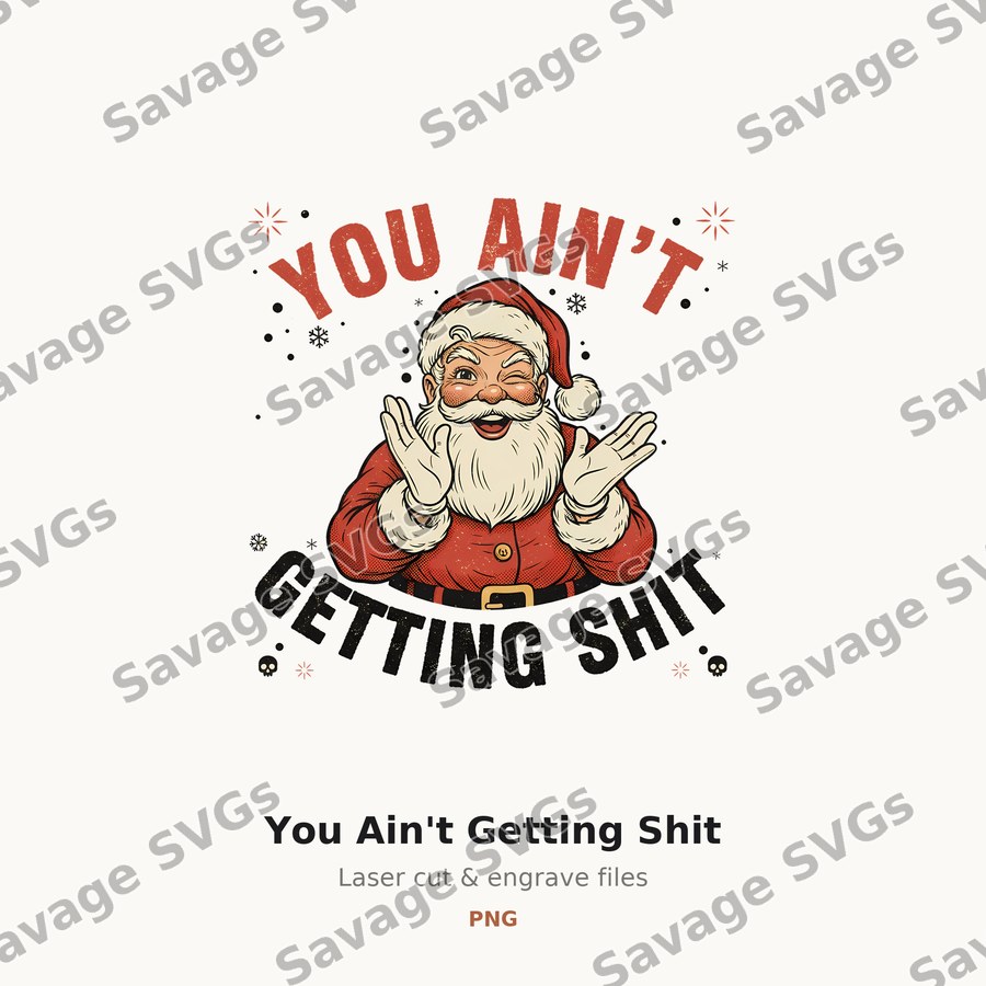 You Ain't Getting Shit