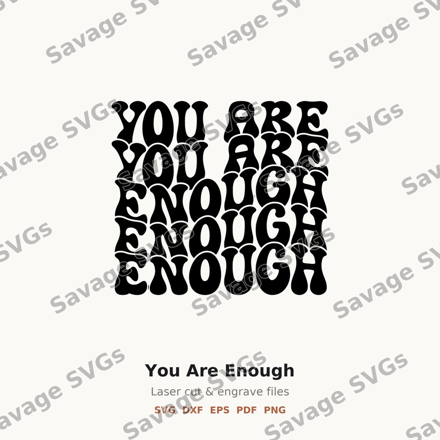 You Are Enough