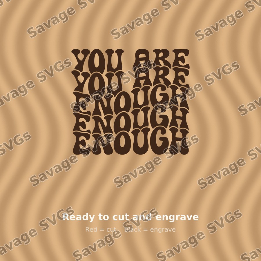 You Are Enough