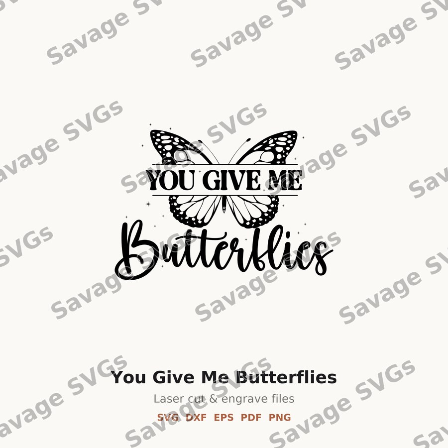 You Give Me Butterflies