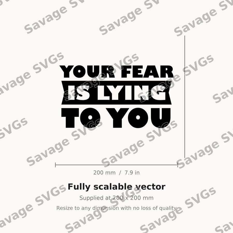 Your Fear Is Lying