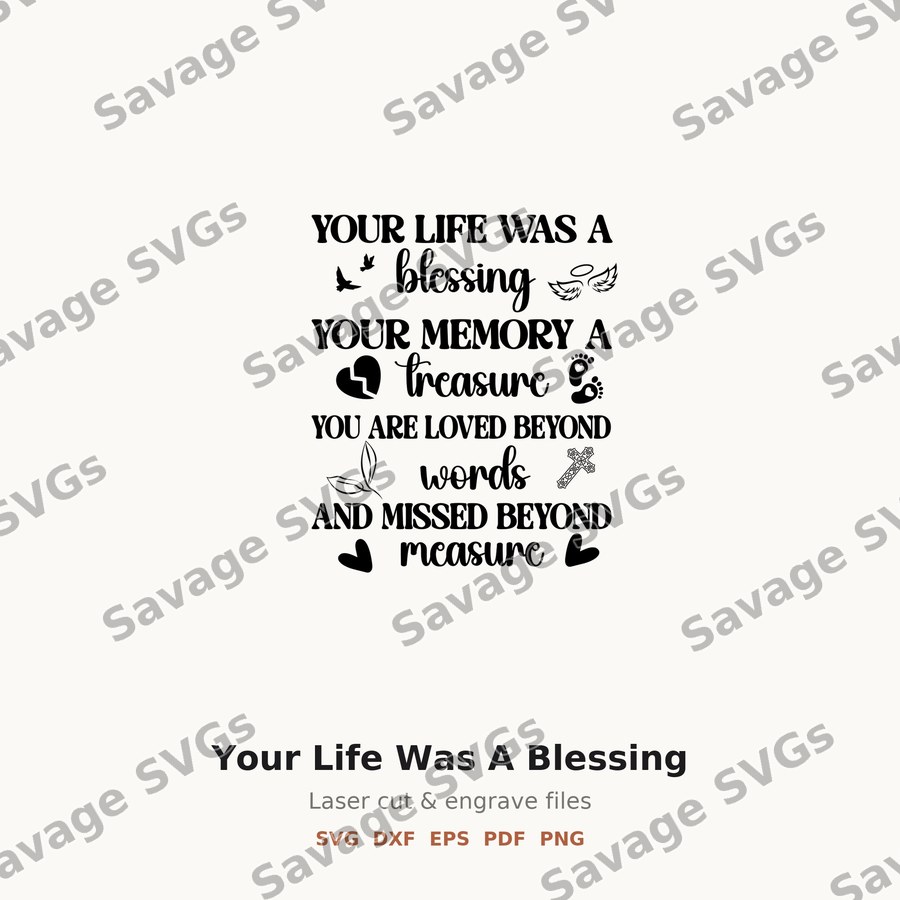 Your Life Was A Blessing